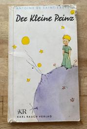 Der kleine Prinz. Von Antoine de Saint-Exupery